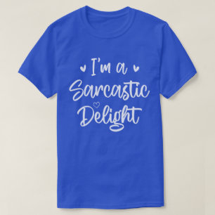 Camiseta Soy una sarcástica cita de humor sobre sarcasmo de