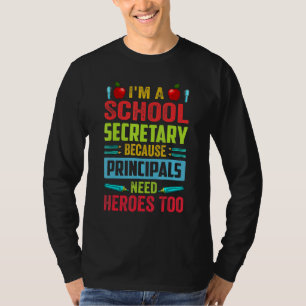 Camiseta Soy una secretaria escolar - Porque los directores