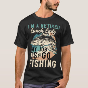Camiseta Soy una señora de almuerzos jubilada mi trabajo es