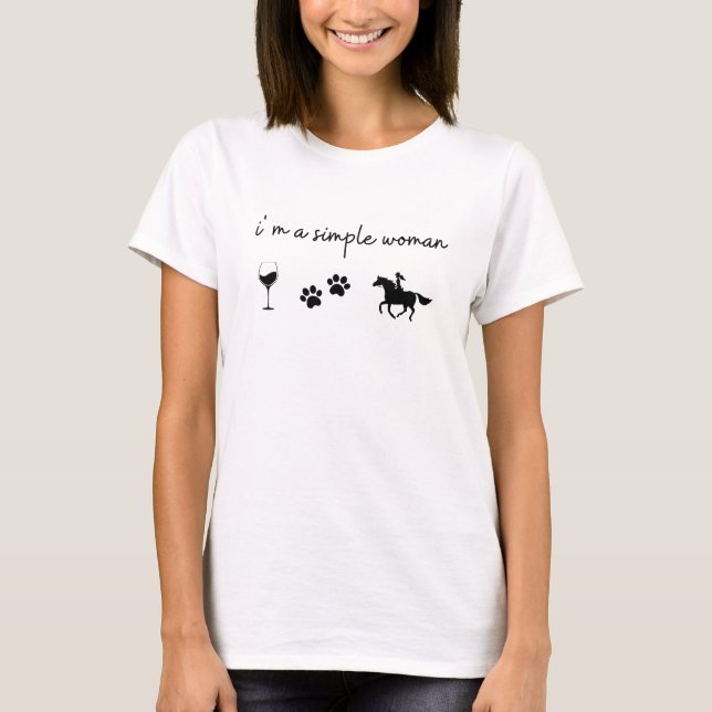 Camiseta Soy una simple mujer de caballo de perro de vino (Anverso)