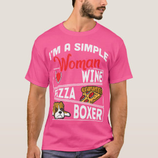 Camiseta Soy Una Simple Mujer Vino Pizza Lover Boxer Dog
