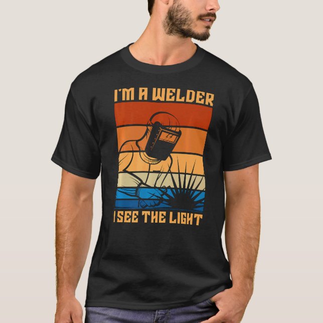 Camiseta Soy una soldadora Veo el Guay Welding Da de Light  (Anverso)