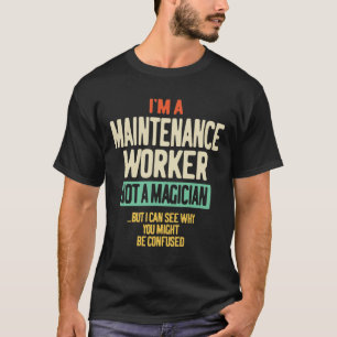 Camiseta Soy una trabajadora de mantenimiento, no una mago
