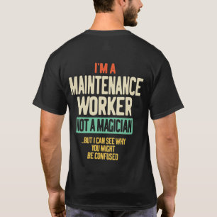 Camiseta Soy una trabajadora de mantenimiento, no una mago