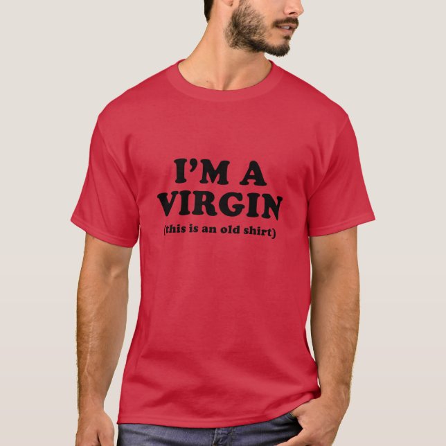 Camiseta Soy una Virgen (Esta es una vieja camiseta) (Anverso)