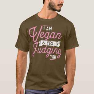 Camiseta Soy Vegan Sí Y Te Estoy Juzgando Graciosamente Pro