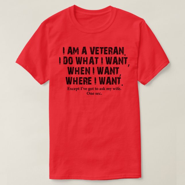 CAMISETA SOY VETERANO Y HAGO LO QUE QUIERO CUANDO QUIERO DÓ (Diseño del anverso)