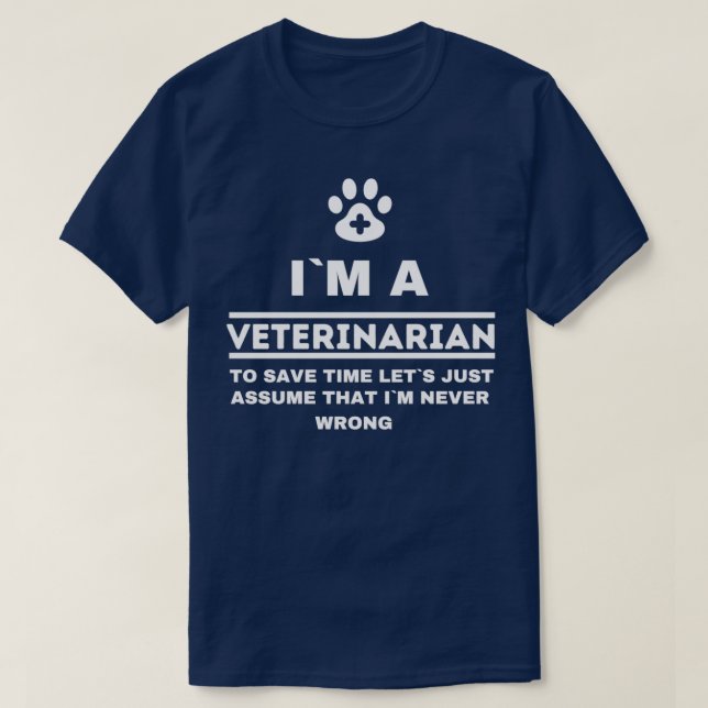 Camiseta Soy Veterinaria Y Siempre Muy Graciosa Veterinaria (Diseño del anverso)