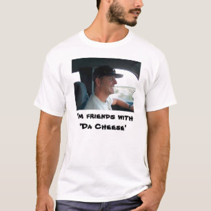 Camiseta Soy with'Da Cheese de los amigos