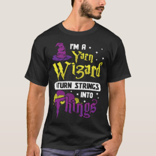 Camiseta Soy Yarn Wizard Convierte Cadenas En Cosas Ganchi