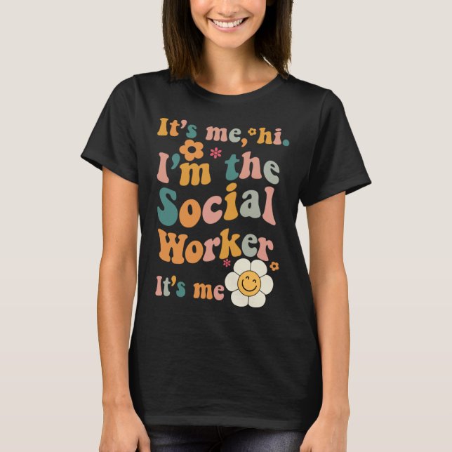 Camiseta Soy yo, el trabajador social, soy yo Groovy Quot (Anverso)
