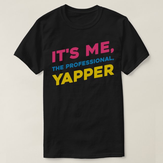Camiseta Soy yo el yapper profesional perfecto para el Tal (Diseño del anverso)