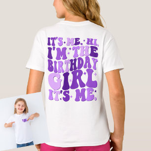 Camiseta Soy Yo Hola, Soy El Chica De Cumpleaños Me Persona