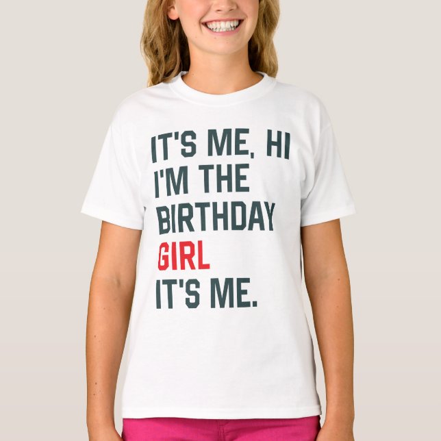 Camiseta Soy Yo Hola Soy El Chica De Cumpleaños Soy Yo Chic (Anverso)