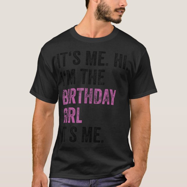 Camiseta Soy Yo Hola, Soy El Chica De Cumpleaños Soy Yo Los (Anverso)