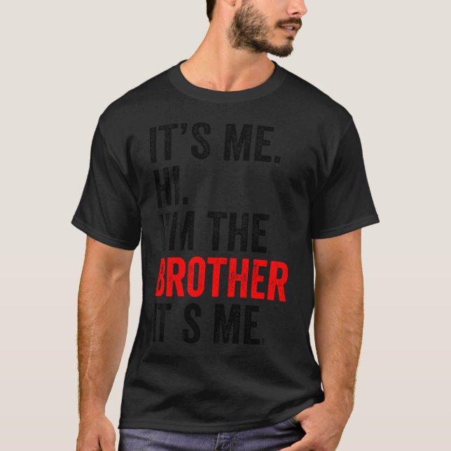 Camiseta Soy Yo Hola, Soy El Hermano. Soy Yo Hombres Retro  (Anverso)