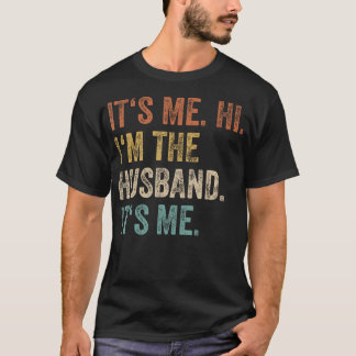 Camiseta Soy Yo Hola Soy El Marido Me Ama Gracioso Casado