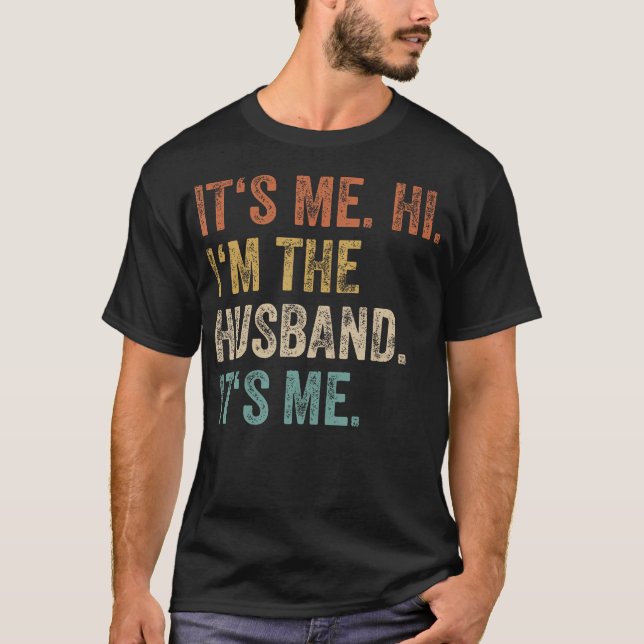 Camiseta Soy Yo Hola Soy El Marido Me Ama Gracioso Casado (Anverso)