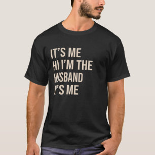 Camiseta Soy yo hola soy el marido Soy yo un marido gracios