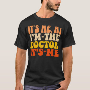 Camiseta Soy yo Hola soy el Médica soy yo