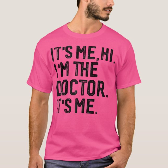 Camiseta Soy Yo Hola, Soy El Médico, Soy Yo Médicos Día 202 (Anverso)