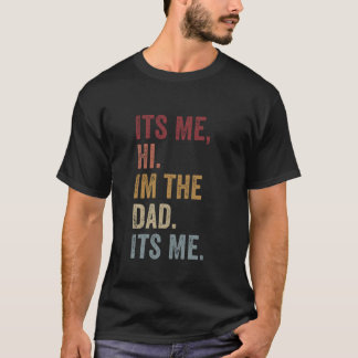 Camiseta Soy Yo Hola, Soy El Papá Es Mi Padre Día Gracioso