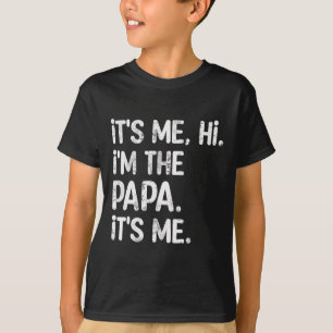 Camiseta Soy yo hola soy el papá es mi padre divertido el d