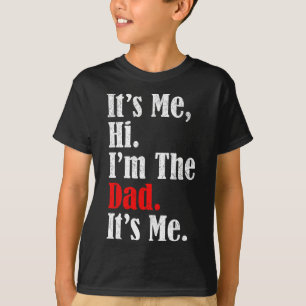 Camiseta Soy yo, hola, soy el papá, soy gracioso para los h
