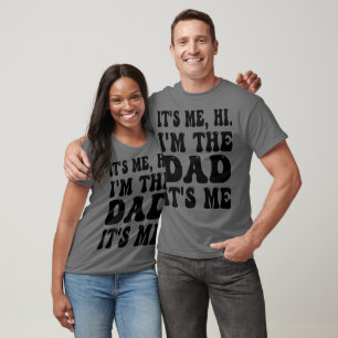 Camiseta Soy yo, hola, soy el regalo del día del papá, soy