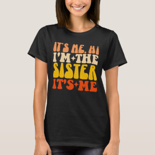 Camiseta Soy yo Hola, soy la hermana, soy yo un juego diver