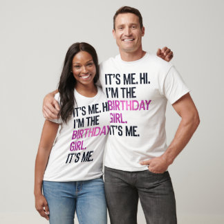 Camiseta Soy yo, soy la Chica de cumpleaños, cumpleaños per