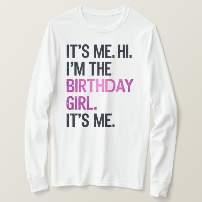 Camiseta Soy yo, soy la Chica de cumpleaños, cumpleaños per (Anverso del diseño)