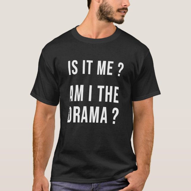 Camiseta Soy Yo Soy La Madre Del Drama Sarcasmo (Anverso)