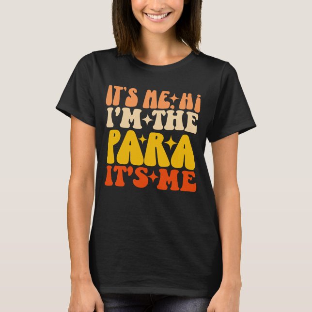 Camiseta Soy yo, soy yo paraprofesional (Anverso)