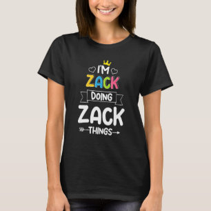 Camiseta Soy Zack Haciendo Zack Things Birthday Dude First 