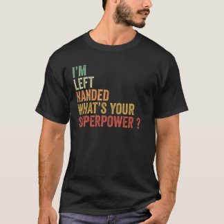 Camiseta Soy Zurdo ¿Cuál es tu Superpoder Retro