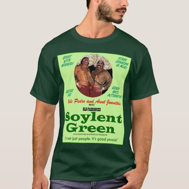 Camiseta Soylent Green de tío Pedro y de tía Juanita (Anverso)