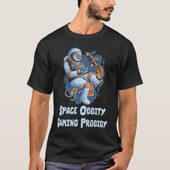 Camiseta Space Oddity Gamer Prodiger Espacio Ultraterrestre (Anverso)