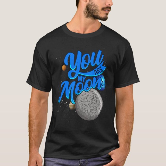 Camiseta Space Valentines Day You Are My Moon (Anverso)