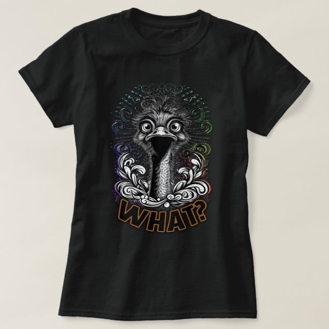 Camiseta Spacy Ostrich What Women's Tee (Diseño del anverso)