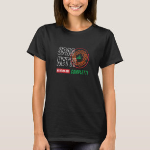 Camiseta Spaghetti me hace una pasta irónica completa