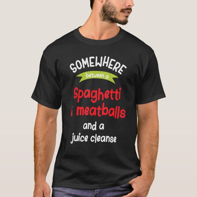 Camiseta Spaghetti Meatball Y Una Limpieza De Jugo (Anverso)