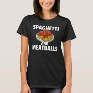 Camiseta Spaghetti Y Meatball Pasta Italiano Macaroni