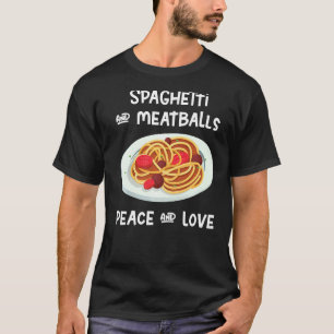Camiseta Spaghetti Y Meatball Paz Y Amor