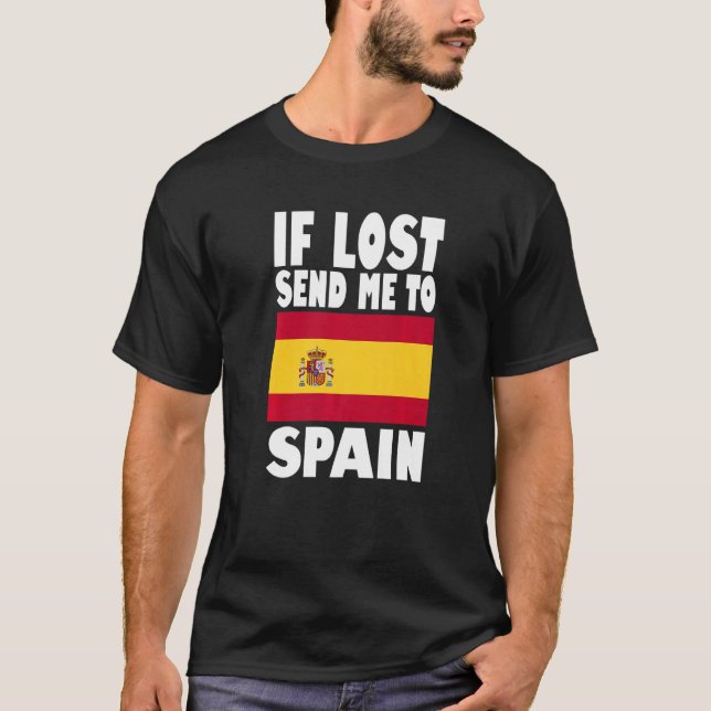 Camiseta Spain Flag Design  If lost send me to Spain Premiu (Anverso)
