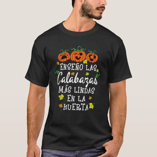 Camiseta Spanish Teacher I Teach Cutest Pumpkins In Patch H (Anverso)