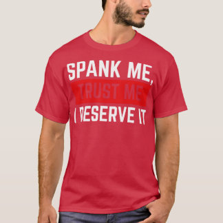 Camiseta Spank Me Trust Me lo merezco v3