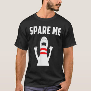 Camiseta Spare Me Bowler Funny Bowling Lover Gift