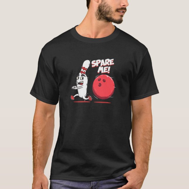 Camiseta Spare Me Bowling Pin Strike Bowler Team Sport (Anverso)