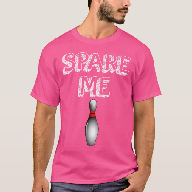 Camiseta Spare Me Funny Bowling Lover (Anverso)